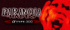 PARANOiA �`HADES�`